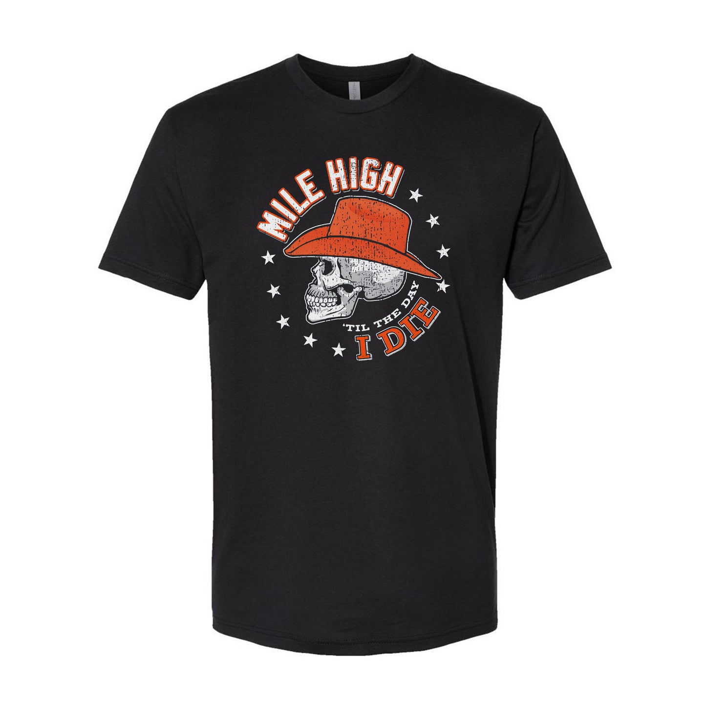 Mile High 'til the Day I Die Shirt Denver Pro Football Sportswear