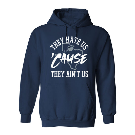 They Hate Us 'Cause They Ain't Us Men's Apparel for Dallas Football Fans